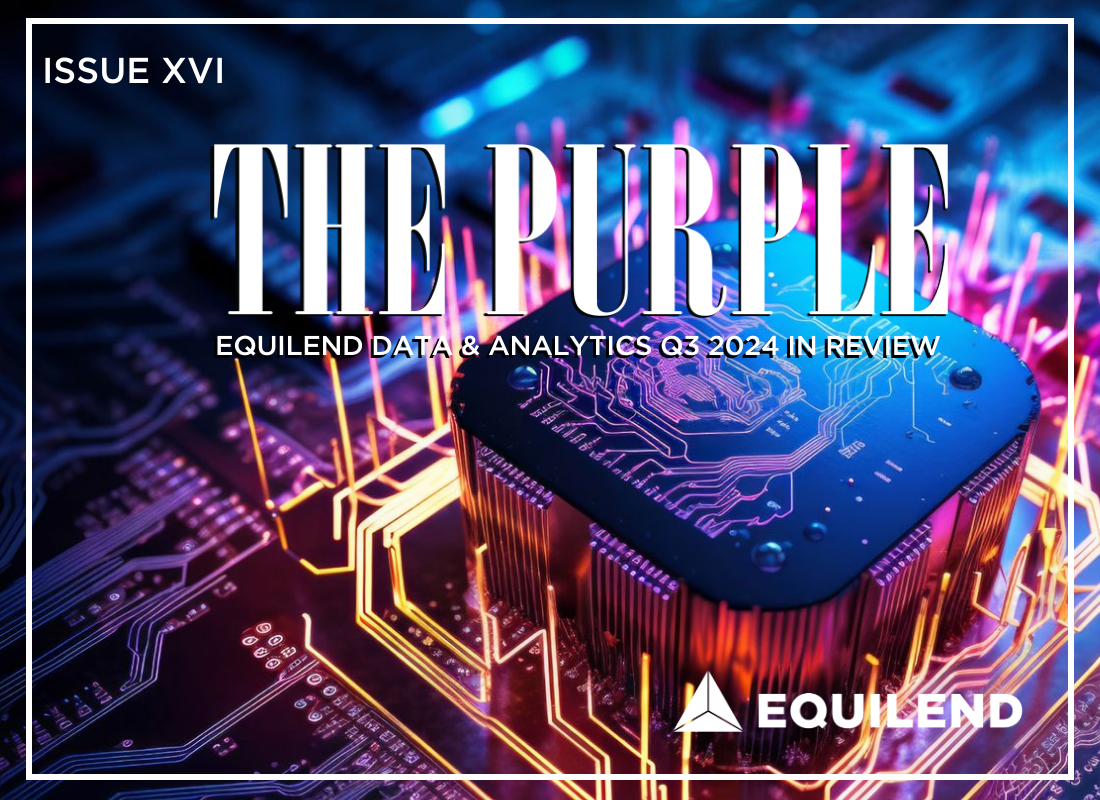 The Purple - EquiLend Data & Analytics Q3 2024 Review